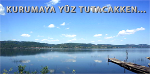 Sapanca Gölü, yağışlarla yükselmeye başladı