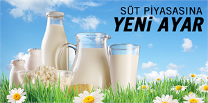 Süt piyasasına yeni ayar
