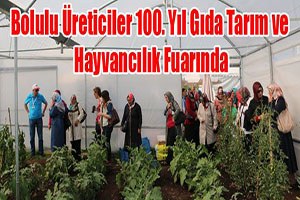 Bolulu Üreticiler 100. Yıl Gıda Tarım ve Hayvancılık Fuarında