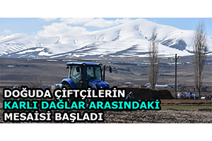 Doğuda Çiftçilerin Karlı Dağlar Arasındaki Mesaisi Başladı