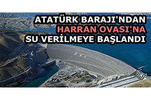 Atatürk Barajı`ndan Harran Ovası`na Su Verilmeye Başlandı