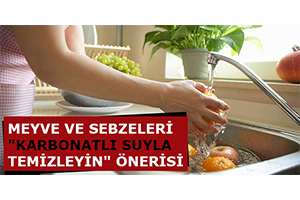 Meyve Ve Sebzeleri `Karbonatlı Suyla Temizleyin` Önerisi