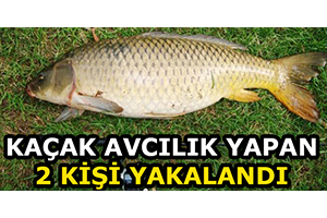 Kaçak Avcılık Yapan 2 Kişi Yakalandı