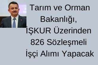 Tarım Bakanlığı İşçi Alacak